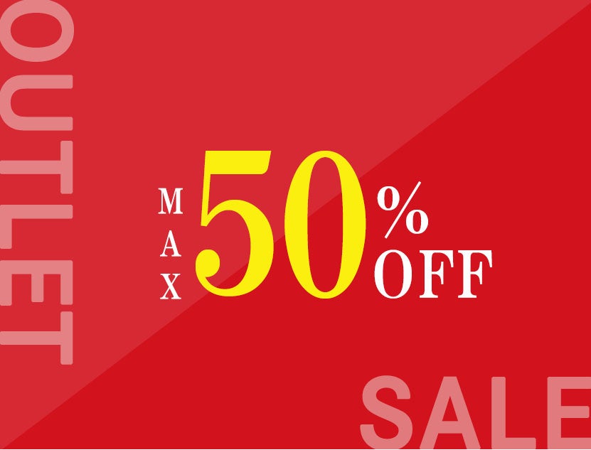 OUTLET SALE！
人気商品が最大50％OFF！