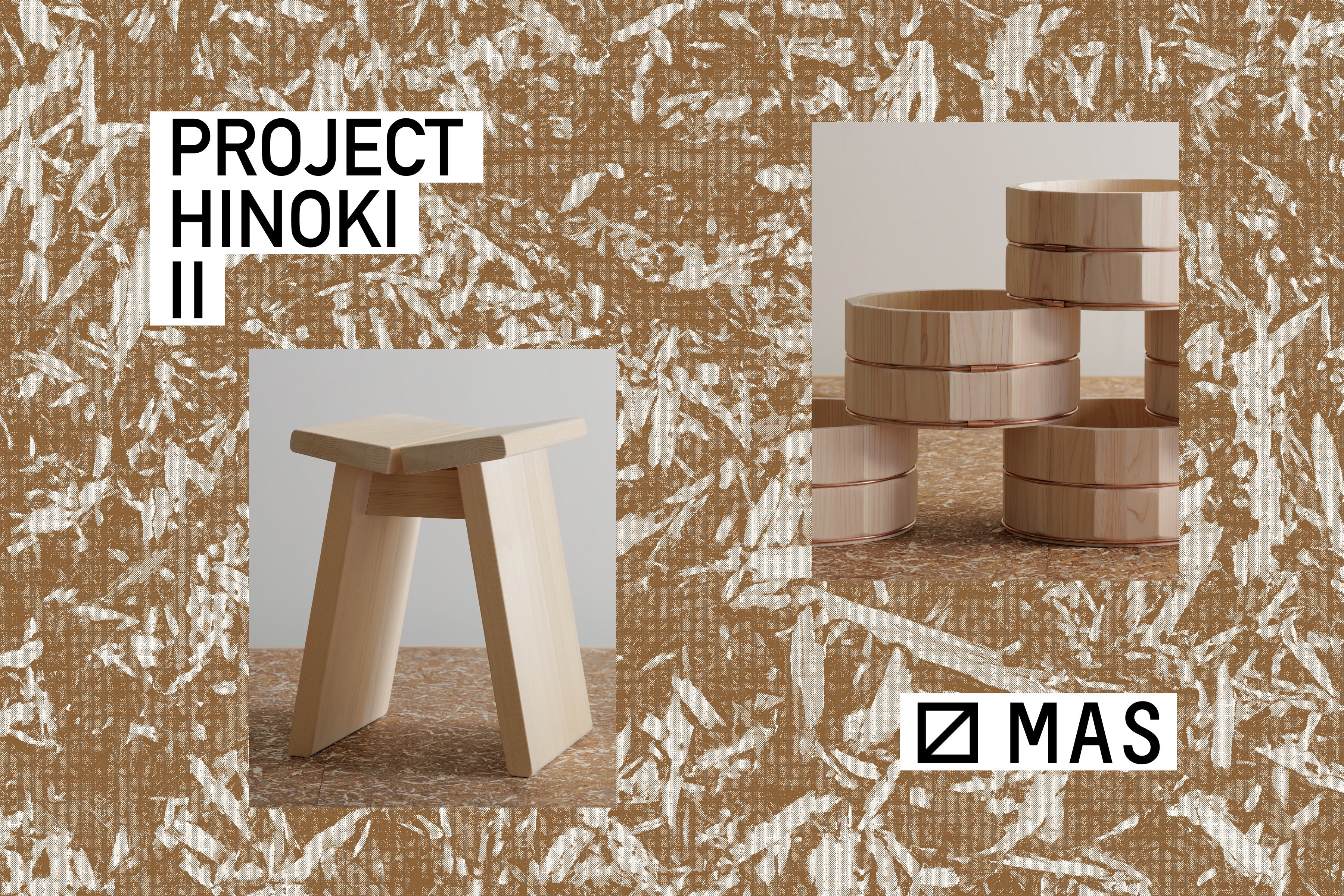 PROJECT HINOKI Ⅱ
巡回展開催
